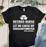 Retired Nurse Let Me Check My Givashittometer Funny Retirement Gift - Dreameris