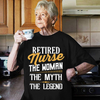 Retired Nurse The Woman The Myth The Legend Funny Retirement Gift - Dreameris