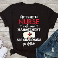 Retired Nurse Under New Management See Grandkids For Detail Flower Grama Grandpa Retirement Gift - Dreameris