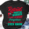 Retired Postal Worker I've Already Forgotten More Than You Will Ever Know Retire Retirement Gift - Dreameris
