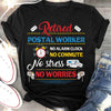 Retired Postal Worker No Alarm No Commute No Stress No Worries Grandpa Grandma Retirement Gift - Dreameris