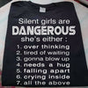 Silent Girls Are Dangerous Gift Standard/Premium T-Shirt - Dreameris