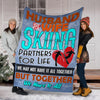 Skiing Partners For Love Funny Gift For Skiing Lovers Fleece/Sherpa Blanket - Dreameris