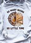 So Many Books So Little Time Standard Hoodie - Dreameris