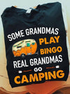 Some Grandmas Play Bingo Real Grandmas Go Camping Standard T-Shirt - Dreameris