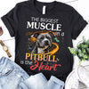 The Biggest Muscle In A Pitbull Is The Heart Gift Dog Lovers T-shirt - Dreameris