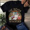 The Book Whisperrer Magic For Book Lovers Cotton T-Shirt - Dreameris