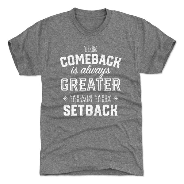 The Comeback Is Always Greater Than The Setback Gift For Friends Standard/Premium T-Shirt - Dreameris