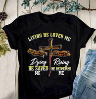 The Cross Living He Loved Me Dying He Saved Me Rising He Redeemed Me Standard Women's T-shirt - Dreameris