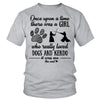 There Was A Girl Who Really Loved Dogs And Kendo Gift Women Dog Lovers T shirt - Dreameris