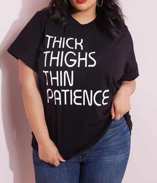 Thick Thighs Thin Patience Cotton T Shirt - Dreameris