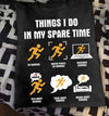 Things I Do In My Spare Time Running Gift Standard/Premium T-Shirt - Dreameris