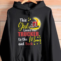 This Girl Loves Her Trucker To The Moon And Back Standard Hoodie - Dreameris