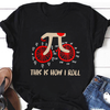 This Is How I Roll Pi Math Gift Standard/Premium T-Shirt - Dreameris