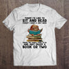 Today I'd Like To Sit And Read Forget I Have A Job I Need Gift Book Lovers T-Shirt - Dreameris
