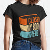 Vintage I Closed My Books To Be Here Gift Book Lovers T-Shirt - Dreameris