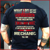 What I Do Isn't Easy Safe I Will Not Quit I'm A Mechanic Till I Die Gift Standard/Premium T-Shirt - Dreameris