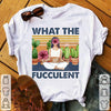 What The Fucculent Yoga Girl Funny Gift For Yogi Standard/Premium T-Shirt - Dreameris