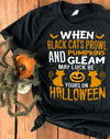 When Black Cats Prowl Pumpkins And Gleam May Luck Be Your On Halloween Standard T-Shirt - Dreameris