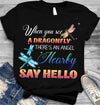When You See A Dragonfly There's An Angel Nearby Say Hello Standard T-Shirt - Dreameris