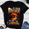 Witch My Broom Broke So Now I Go Camping Standard T-Shirt - Dreameris