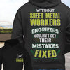 Without Sheet Metal Workers Engineers Couldn't Get Their Mistakes Fixed Standard Hoodie 2 sides - Dreameris