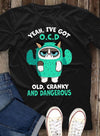 Yeah Ive Got Ocd Old Cranky And Dangerous Cat Cactus Cotton T Shirt - Dreameris