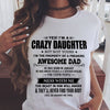 Yes I Am A Crazy Daughter Of A Freaking Awesome Dad He Was Born In January Standard/Premium Women's T-shirt - Dreameris
