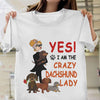 Yes I Am The Crazy Dachshund Lady Standard T-Shirt - Dreameris