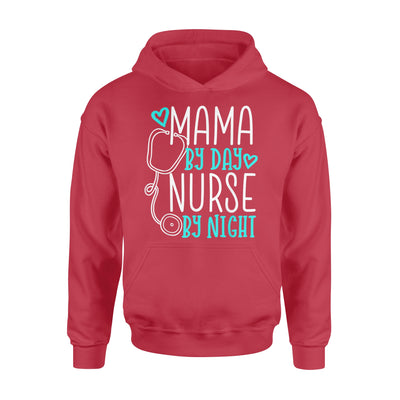Cute Nursing Mom Shirt - Mama By Day Nurse By Night - Standard Hoodie - Dreameris