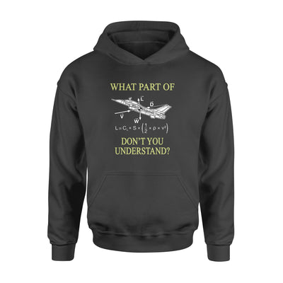 Funny Aviation What A Part Of Dont You Understand - Standard Hoodie - Dreameris