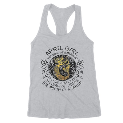 April Girl The Soul Of Mermaid Fire Of Lioness Heart Of A Hippie Mouth Of A Sailor - Premium Women's Tank - Dreameris