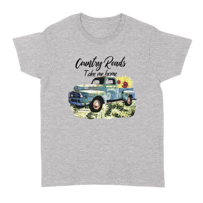 Country Roads Take Me Home Gift - Standard Women's T-shirt - Dreameris