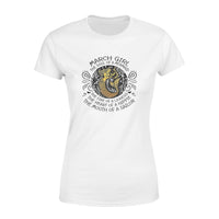 March Girl The Soul Of Mermaid Fire Of Lioness Heart Of A Hippie Mouth Of A Sailor - Premium Women's T-shirt - Dreameris