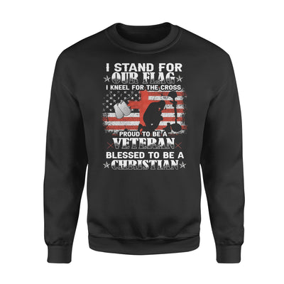 [Dreameris] I Stand For Our Flag I Kneel For The Cross Proud To Be A Veteran Blessed To Be A Christian Gift - Standard Crew Neck Sweatshirt - Dreameris