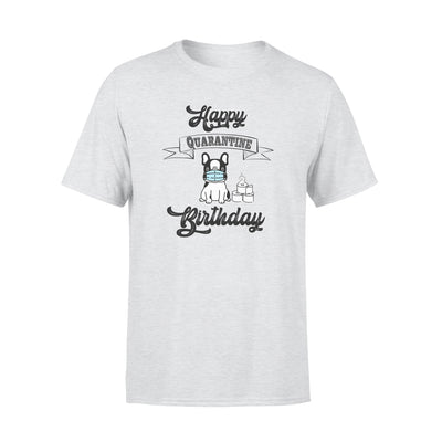 Happy Quarantine 2 Birthday Bulldog - Standard T-shirt - Dreameris