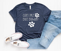 Dreameris Can I Pet Dat Dawg Funny Dog Lover T Shirt Can I Pet That Dog Funny Shirt - Dreameris