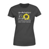 Sunflower You Attract What You're Ready For Only Good Things - Standard Women's T-shirt - Dreameris