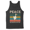 Peace Was Never An Option Goose Simulator Game Vintage Funny For Fan Cotton - Standard Tank - Dreameris