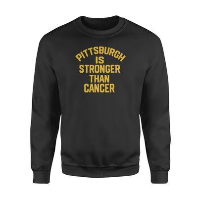 Pittsburgh Is Stronger Than Cancer - Premium Crew Neck Sweatshirt - Dreameris