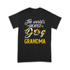 The World's Greatest Dog Grandma Cute Dog - Standard T-shirt - Dreameris
