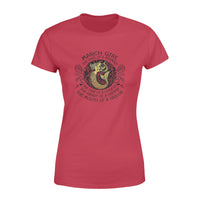 March Girl The Soul Of Mermaid Fire Of Lioness Heart Of A Hippie Mouth Of A Sailor - Premium Women's T-shirt - Dreameris