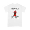 Funny Chicken Sometimes I Have To Tell Myself Its Just Not Worth The Fail Time - Standard T-shirt - Dreameris