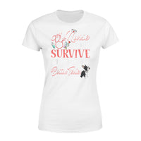 A Nurse Cannot Survive Without Her Boston Terrier - Premium Women's T-shirt - Dreameris