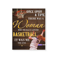 Basketball lovers there was a woman who really loved basketball - Matte Canvas - Dreameris