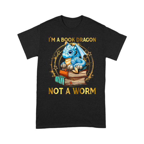 Standard T-Shirt - I'm A Book Dragon Not A Worm - Dreameris