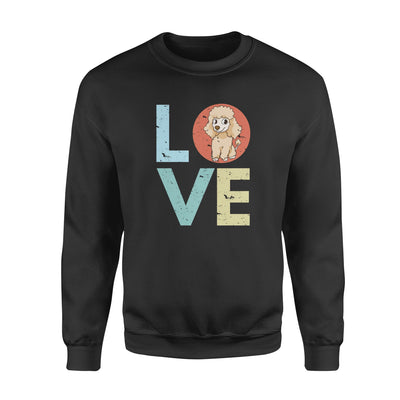 Love Poodle Vintage - Standard Crew Neck Sweatshirt - Dreameris