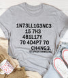 Intelligence Is The Ability To Adapt To Change Stephen Hawking Code Cotton T Shirt - Dreameris