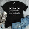 Pop Pop Just Like A Grandpa Except Much Cooler Standard/Premium T-Shirt Hoodie - Dreameris