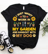 I Just Want To Work In Garden And Hang Out With My Dogs Gift Standard/Premium T-Shirt Hoodie - Dreameris